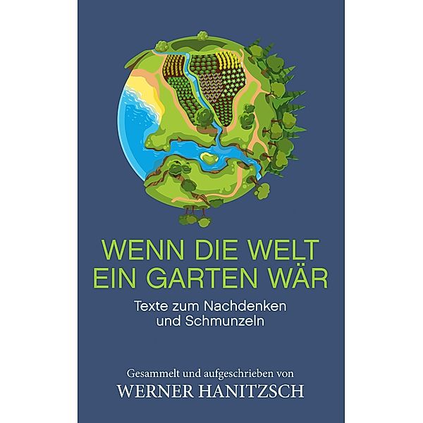 Wenn die Welt ein Garten wär, Werner Hanitzsch