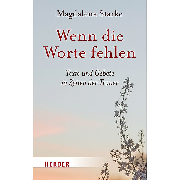 Wenn die Worte fehlen, Magdalena Starke