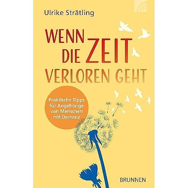 Wenn die Zeit verloren geht, Ulrike Strätling