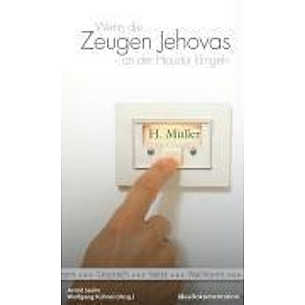 Wenn die Zeugen Jehovas an der Haustür klingeln