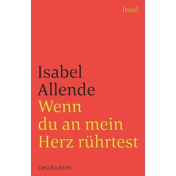 Wenn du an mein Herz rührtest, Isabel Allende