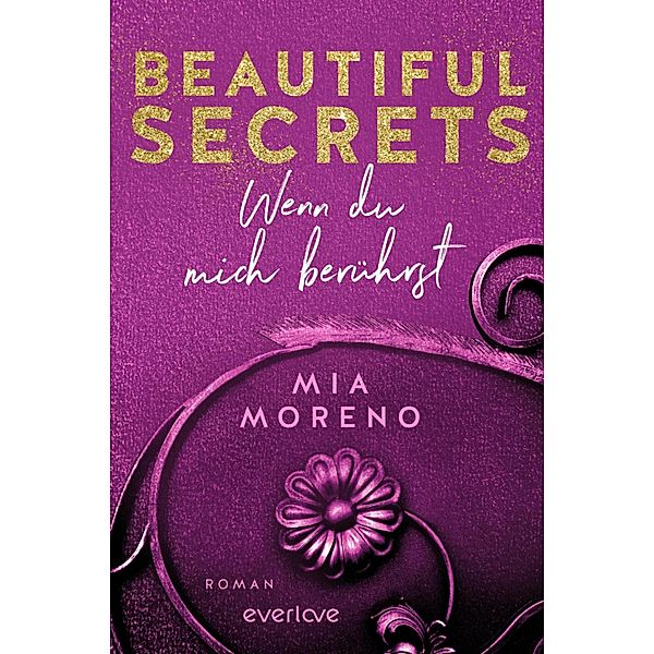 Wenn du mich berührst / Beautiful Secrets Bd.1, Mia Moreno