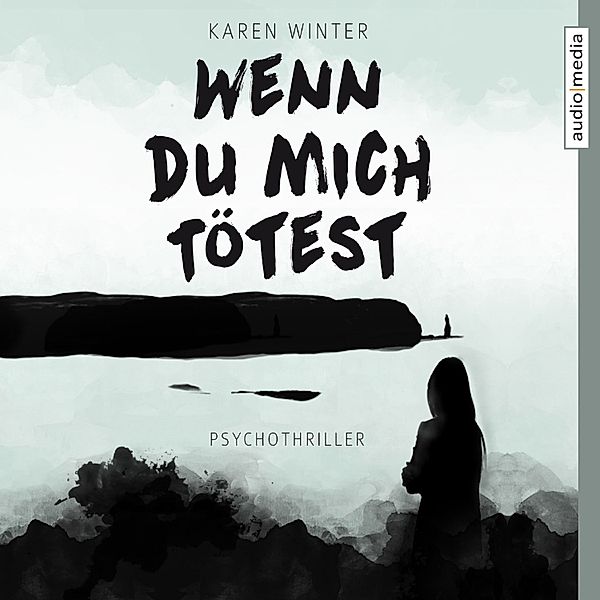 Wenn du mich tötest, Karen Winter