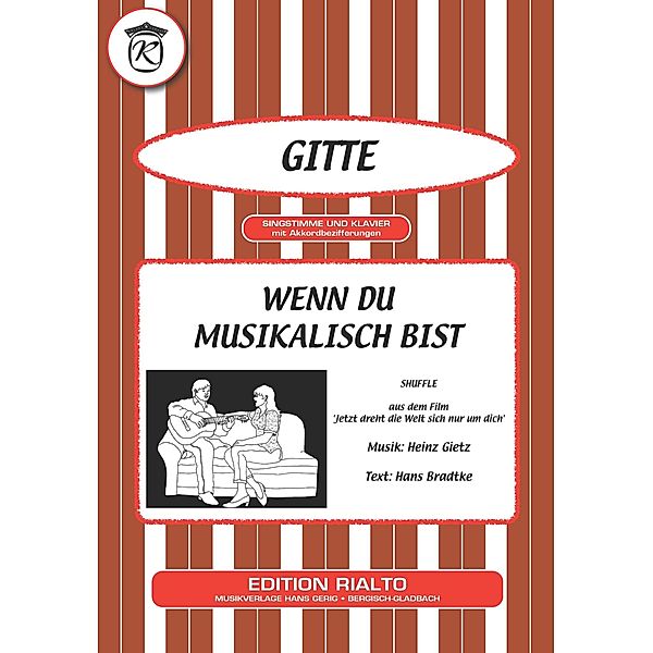 Wenn du musikalisch bist, Hans Bradtke, Heinz Gietz, Gitte