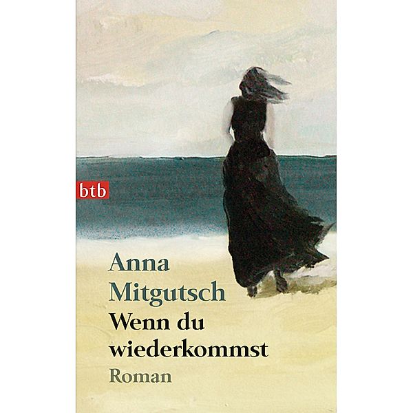 Wenn du wiederkommst, Anna Mitgutsch