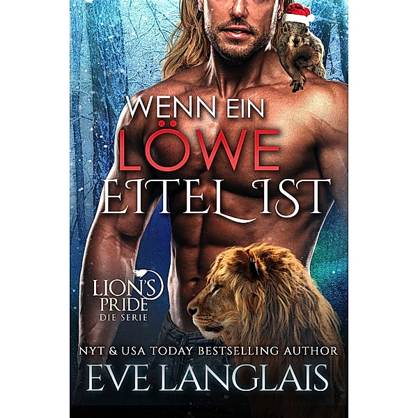 Wenn ein Löwe Eitel ist (Deutsche Lion's Pride, #14) / Deutsche Lion's Pride, Eve Langlais