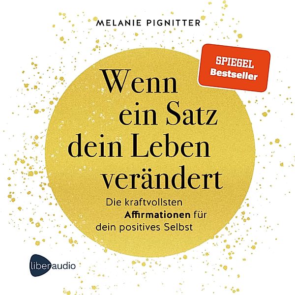 Wenn ein Satz dein Leben verändert, Melanie Pignitter