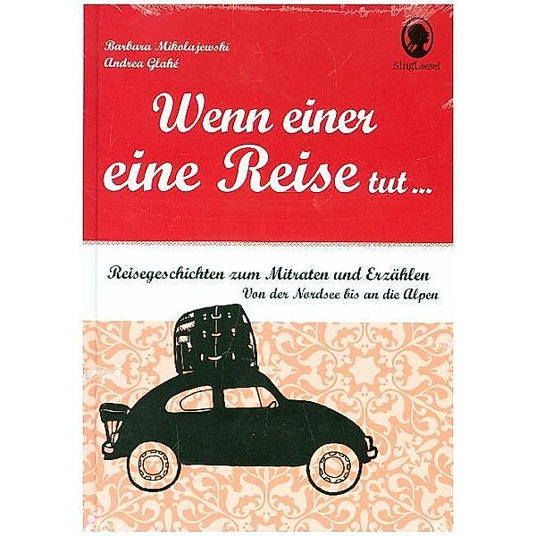 Wenn einer eine Reise tut ..., Barbara Mikolajewski, Andrea Glahé