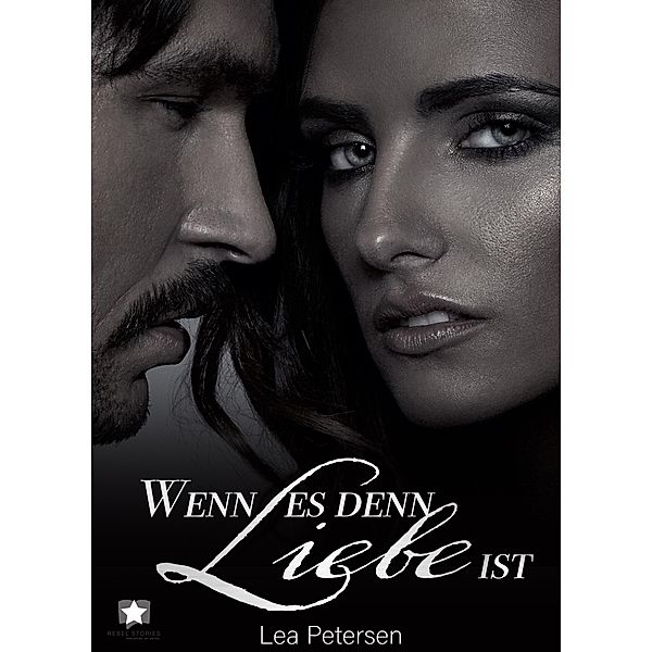 Wenn es denn Liebe ist, Lea Petersen