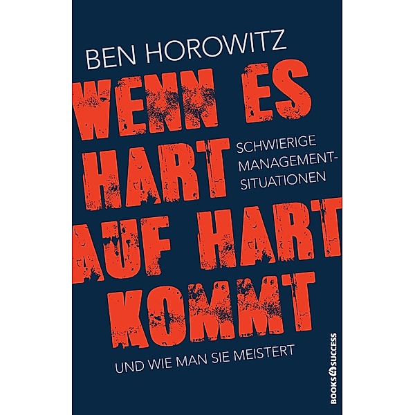 Wenn es hart auf hart kommt, Ben Horowitz