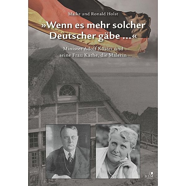 »Wenn es mehr solcher Deutscher gäbe ...«, Ronald Holst, Maike Holst