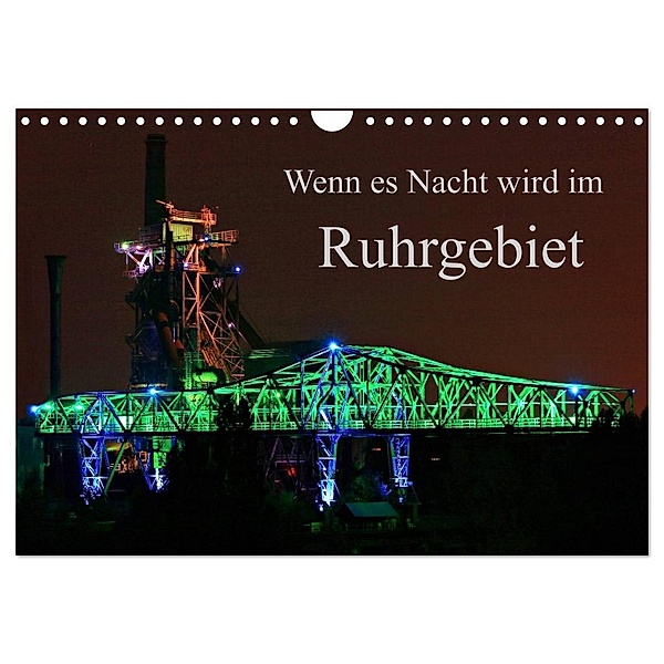 Wenn es Nacht wird im Ruhrgebiet (Wandkalender 2024 DIN A4 quer), CALVENDO Monatskalender, Klaus Fröhlich