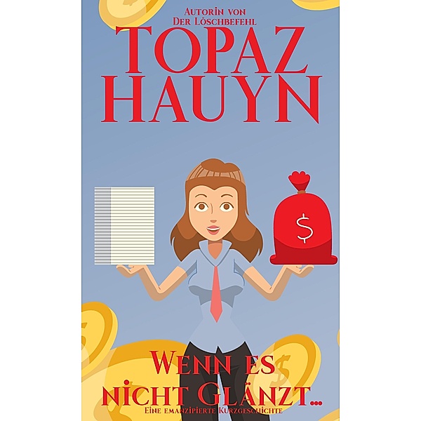 Wenn es nicht glänzt ..., Topaz Hauyn