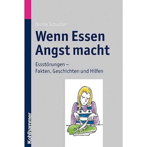 Wenn Essen Angst macht, Nicole Schuster