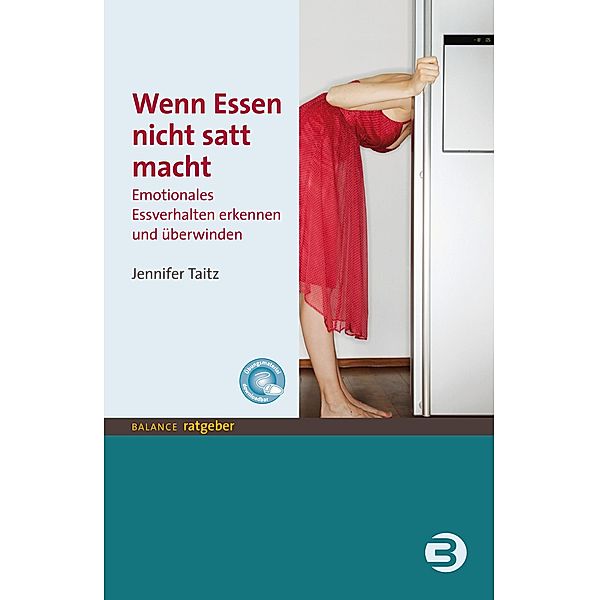 Wenn Essen nicht satt macht / Balance Ratgeber, Jennifer Taitz