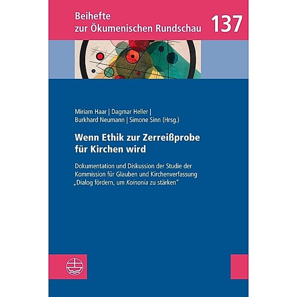 Wenn Ethik zur Zerreissprobe für Kirchen wird, Miriam Haar, Dagmar Heller, Burkhard Neumann