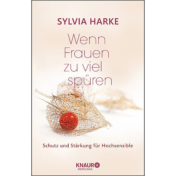 Wenn Frauen zu viel spüren, Sylvia Harke