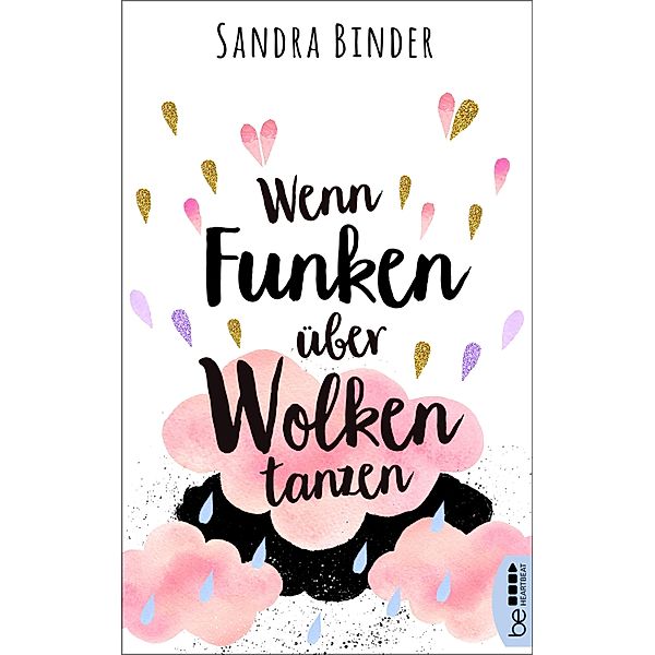 Wenn Funken über Wolken tanzen, Sandra Binder