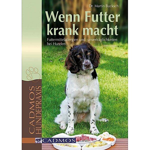 Wenn Futter krank macht / Ernährung und Gesundheit, Martin Bucksch