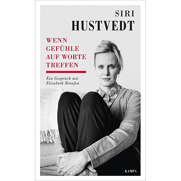 Wenn Gefühle auf Worte treffen, Siri Hustvedt, Elisabeth Bronfen