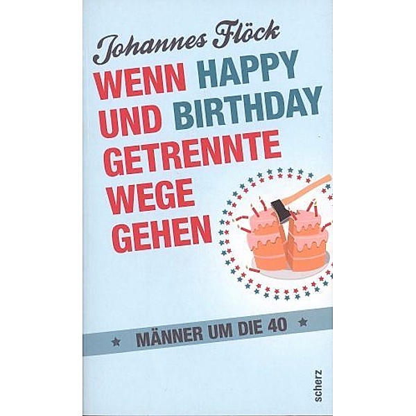 Wenn Happy und Birthday getrennte Wege gehen, Johannes Flöck