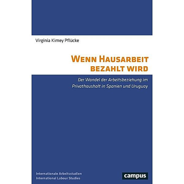 Wenn Hausarbeit bezahlt wird / Labour Studies Bd.20, Virginia Kimey Pflücke