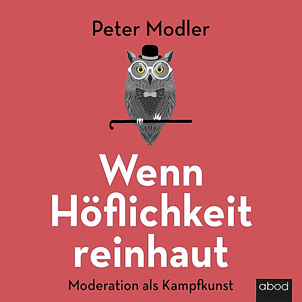 Wenn Höflichkeit reinhaut, Peter Modler