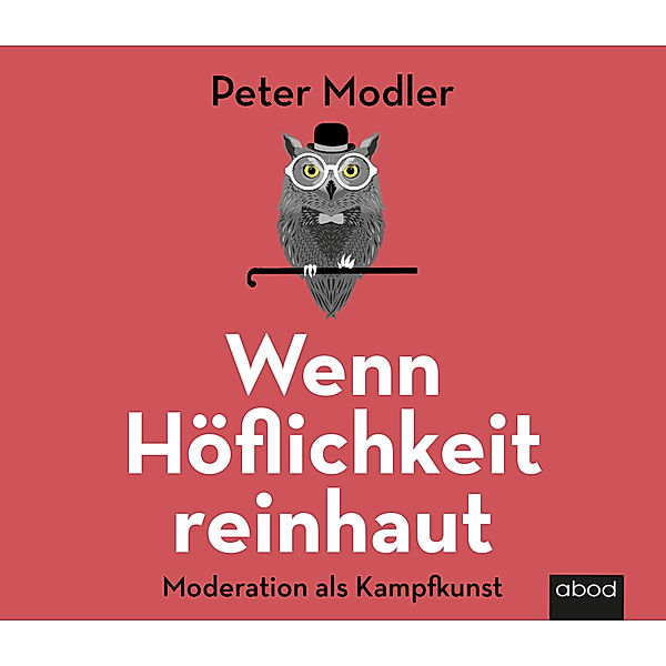 Wenn Höflichkeit reinhaut,Audio-CD, Peter Modler