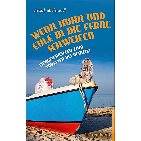 Wenn Huhn und Eule in die Ferne schweifen, Astrid McCornell