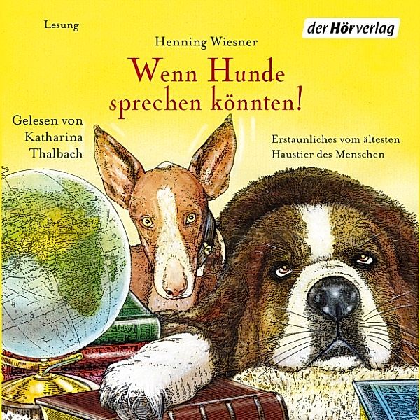 Wenn Hunde sprechen könnten!, Henning Wiesner