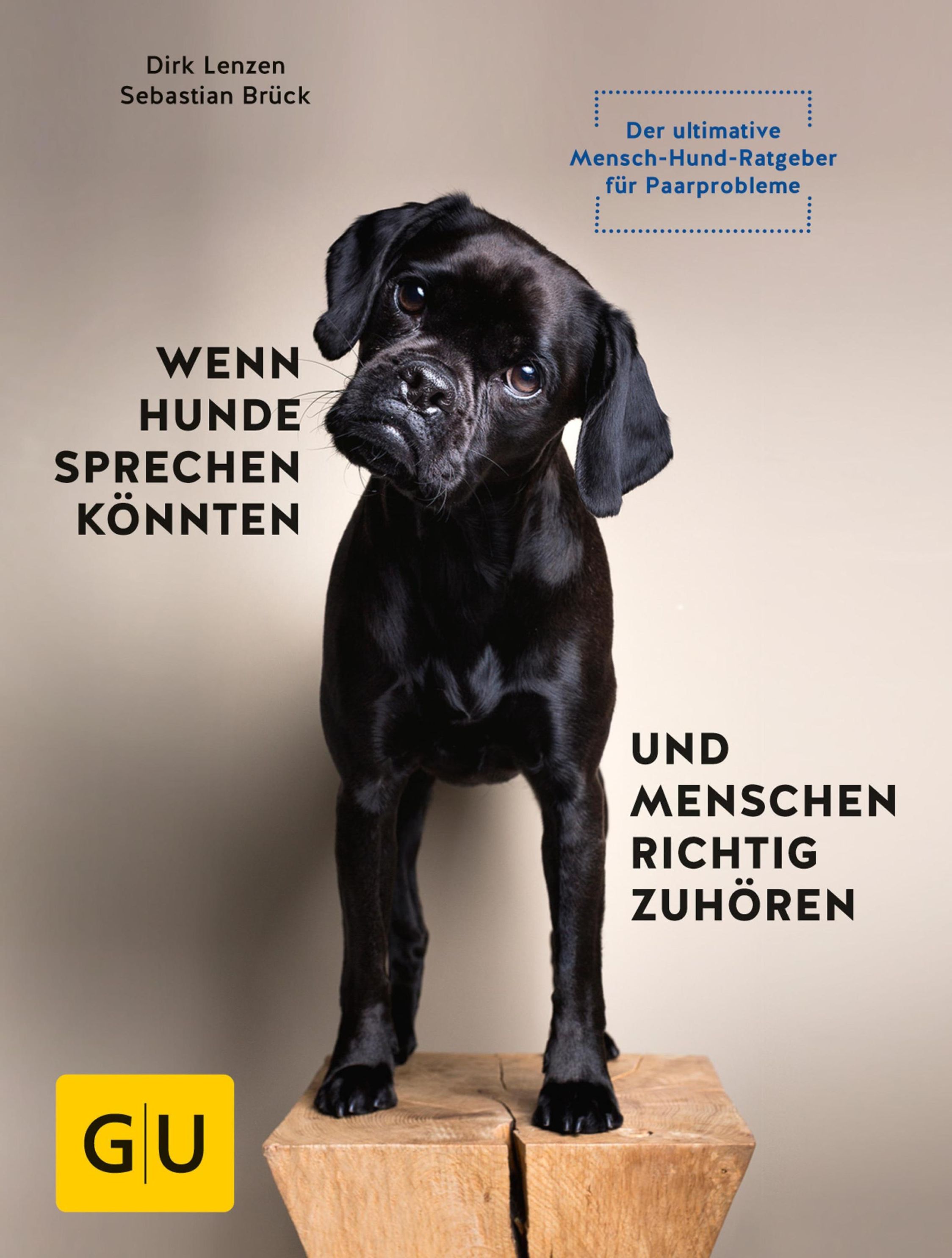 Wenn Hunde sprechen könnten und Menschen richtig zuhören GU Haus & Garten  Tier-spezial eBook v. Dirk Lenzen u. weitere | Weltbild