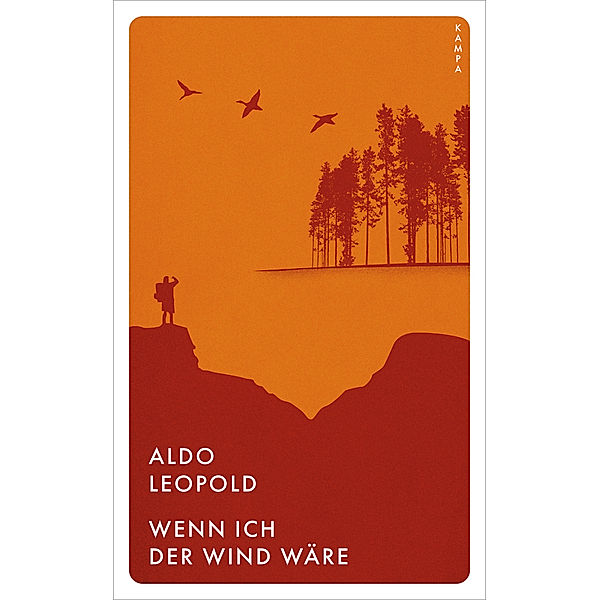 Wenn ich der Wind wäre, Aldo Leopold