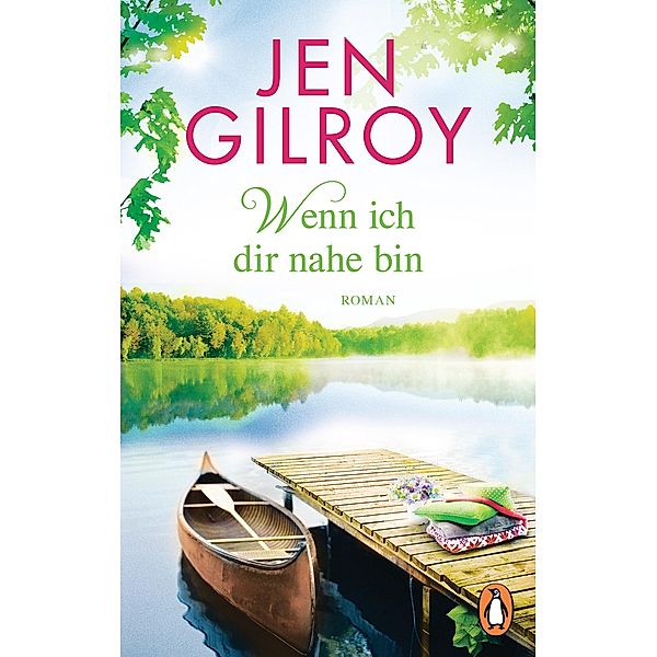 Wenn ich dir nahe bin / Firefly Lake Bd.2, Jen Gilroy