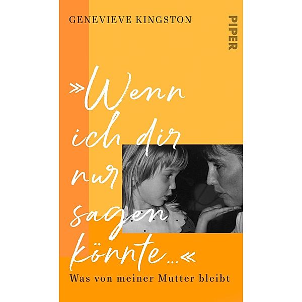 »Wenn ich dir nur sagen könnte ...«, Genevieve Kingston