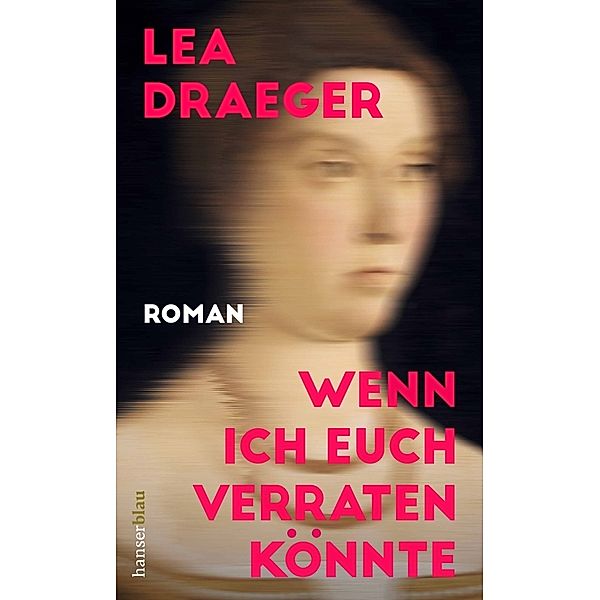 Wenn ich euch verraten könnte, Lea Draeger