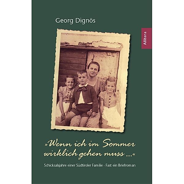 Wenn ich im Sommer wirklich gehen muss ..., Georg Dignös