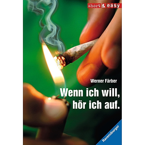 Wenn ich will, hör ich auf. / RTB - short & easy, Werner Färber