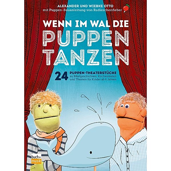 Wenn im Wal die Puppen tanzen, Alexander Otto, Wiebke Otto