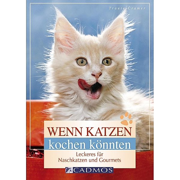 Wenn Katzen kochen könnten / Katzen, Traute Cramer