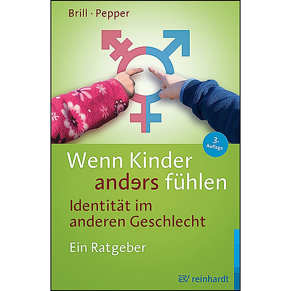 Wenn Kinder anders fühlen - Identität im anderen Geschlecht, Stephanie Brill, Rachel Pepper