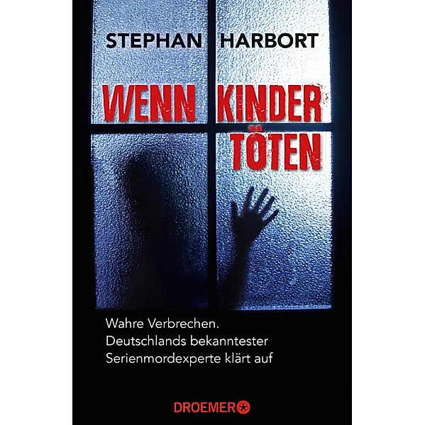 Wenn Kinder töten, Stephan Harbort