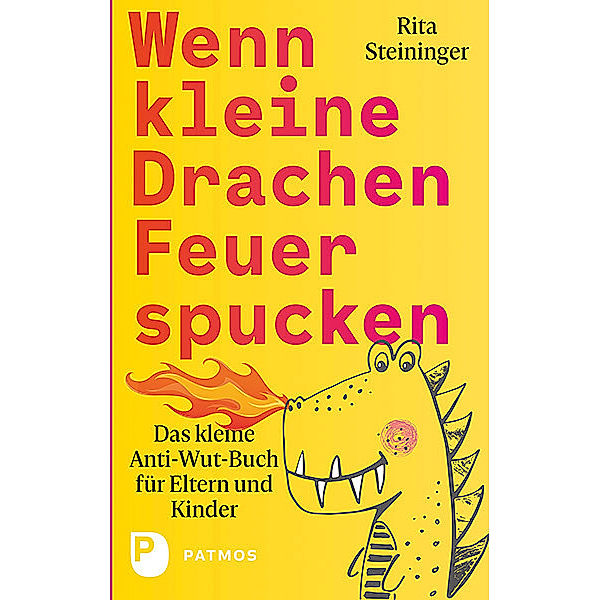 Wenn kleine Drachen Feuer spucken, Rita Steininger