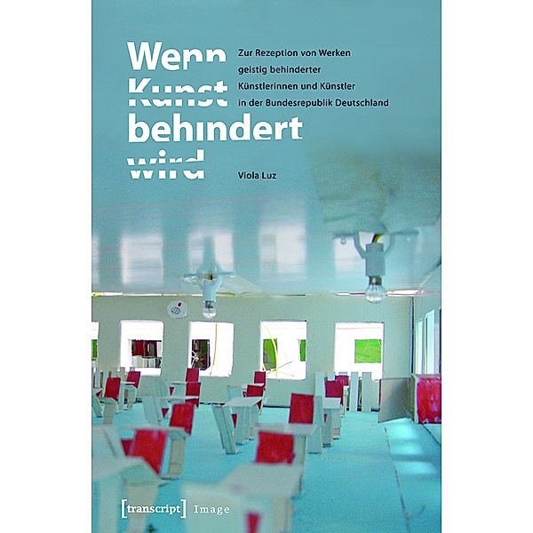 Wenn Kunst behindert wird / Image Bd.34, Viola Luz