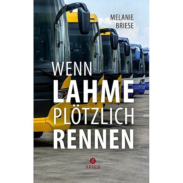 Wenn Lahme plötzlich rennen, Melanie Briese