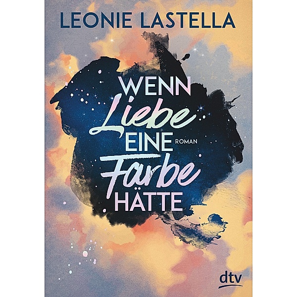 Wenn Liebe eine Farbe hätte, Leonie Lastella