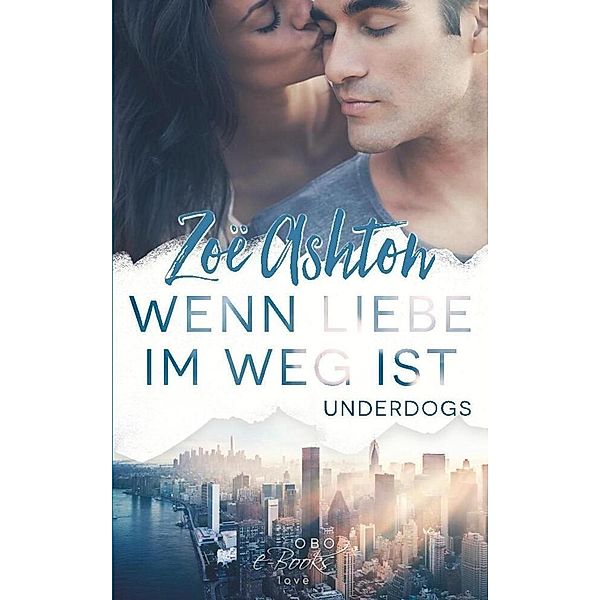 Wenn Liebe im Weg ist, Zoe Ashton