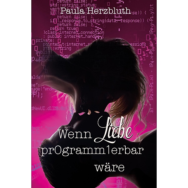 Wenn Liebe programmierbar wäre, Paula Herzbluth