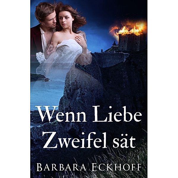 Wenn Liebe Zweifel sät, Barbara Eckhoff