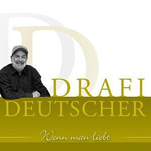 Wenn Man Liebt, Drafi Deutscher