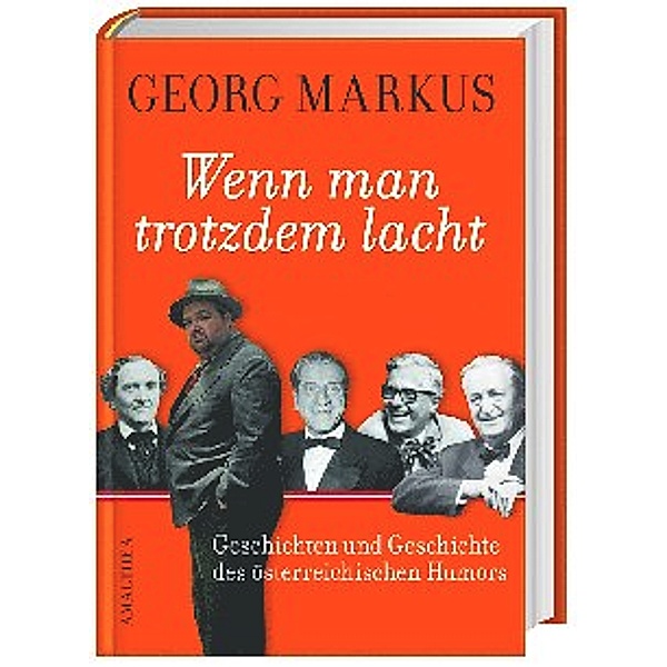 Wenn man trotzdem lacht, Georg Markus